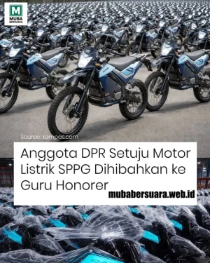 Anggota DPR Setuju Motor Listrik SPPG Dihibahkan Ke Guru Honorer