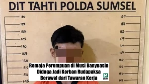 Remaja Perempuan di Musi Banyuasin Diduga Jadi Korban Rudapaksa, Berawal dari Tawaran Kerja
